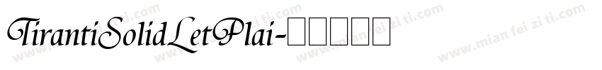 TirantiSolidL etPlai字体转换